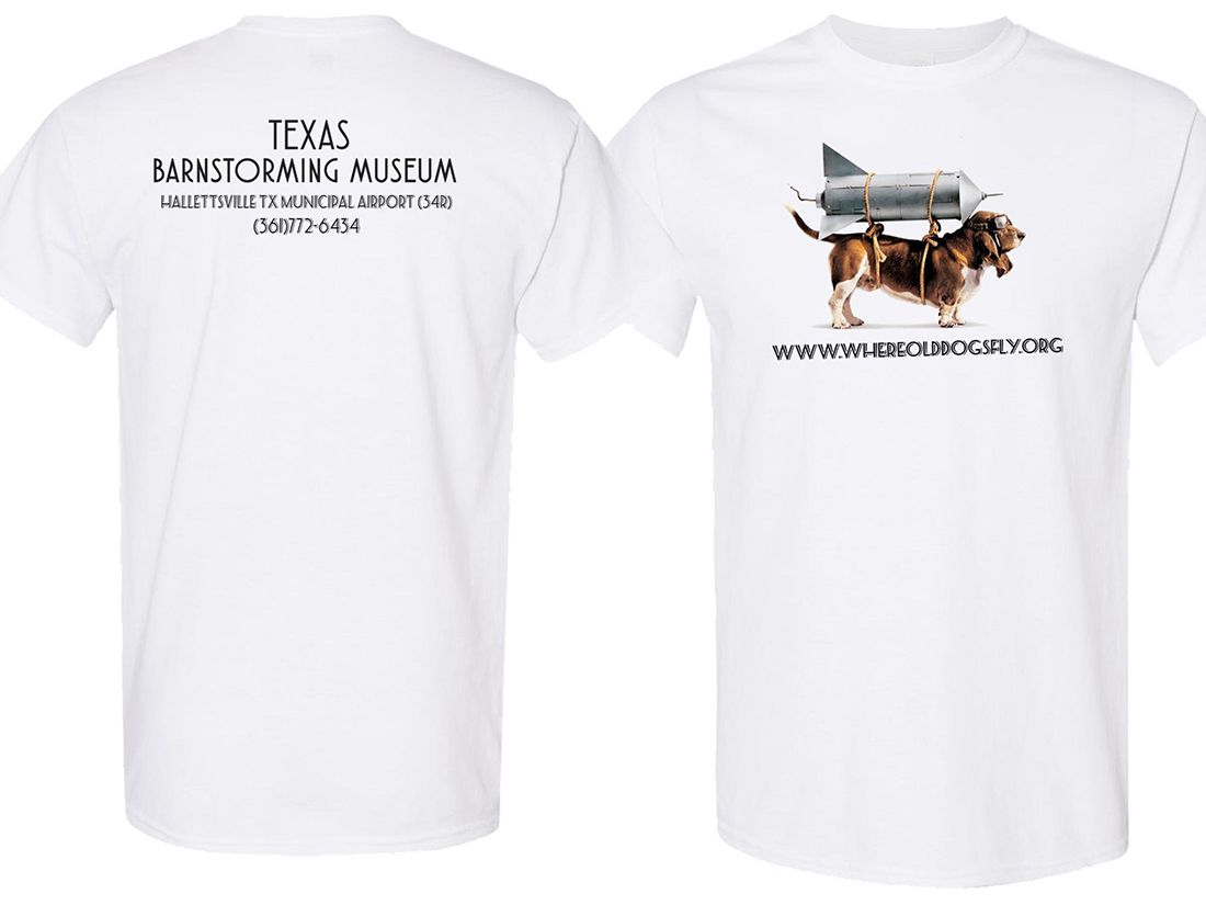 white tshirt with a color image of a bassett hound with a rocket on its back over the url of the website. back has Texas Barnstorming Museum and address in retro-looking type